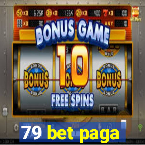79 bet paga